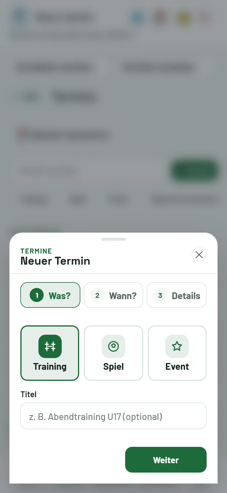 Termine: geführter Ablauf in drei Schritten – Was?, Wann?, Details